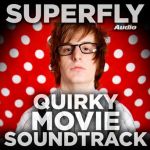 Quirky Movie Soundtrack